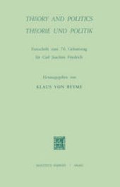 book Theory and Politics/Theorie und Politik: Festschrift zum 70. Geburtstag für Carl Joachim Friedrich