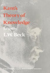 book Kant’s Theory of Knowledge: Selected Papers from the Third International Kant Congress