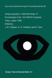 book Ultrasonography in Ophthalmology 14: Proceedings of the 14th SIDUO Congress, Tokyo, Japan 1992
