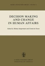 book Decision Making and Change in Human Affairs: Proceedings of the Fifth Research Conference on Subjective Probability, Utility, and Decision Making, Darmstadt, 1–4 September, 1975