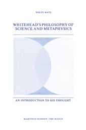 book Whitehead’s Philosophy of Science and Metaphysics: An Introduction to His Thought