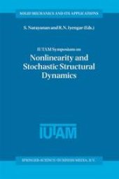 book IUTAM Symposium on Nonlinearity and Stochastic Structural Dynamics: Proceedings of the IUTAM Symposium held in Madras, Chennai, India 4–8 January 1999