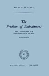 book The Problem of Embodiment: Some Contributions to a Phenomenology of the Body