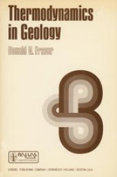 book Thermodynamics in Geology: Proceedings of the NATO Advanced Study Institute held in Oxford, England, September 17–27, 1976