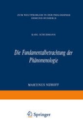 book Die Fundamentalbetrachtung der Phänomenologie: Zum Weltproblem in Der Philosophie Edmund Husserls