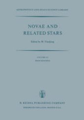 book Novae and Related Stars: Proceedings of an International Conference Held by the Institut D’Astrophysique, Paris, France, 7 to 9 September 1976