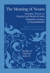 book The Meaning of Nouns: Semantic Theory in Classical and Medieval India