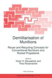 book Demilitarisation of Munitions: Reuse and Recycling Concepts for Conventional Munitions and Rocket Propellants