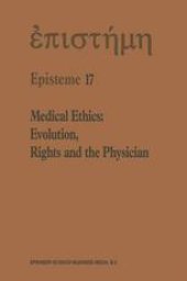 book Medical Ethics: Evolution, Rights and the Physician