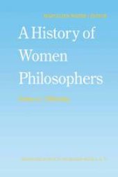 book A History of Women Philosophers: Contemporary Women Philosophers, 1900-Today