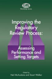 book Improving the Regulatory Review Process: Assessing Performance and Setting Targets