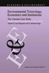 book Environmental Toxicology, Economics and Institutions: The Atrazine Case Study