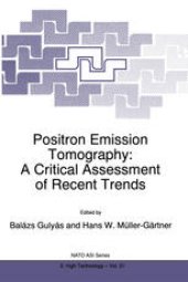 book Positron Emission Tomography: A Critical Assessment of Recent Trends