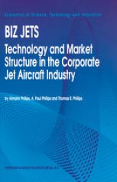 book Biz Jets: Technology and Market Structure in the Corporate Jet Aircraft Industry