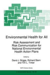 book Environmental Health for All: Risk Assessment and Risk Communication for National Environmental Health Action Plans