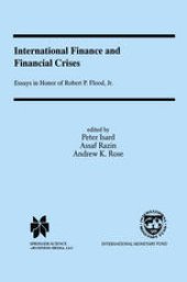 book International Finance and Financial Crises: Essays in Honor of Robert P. Flood, Jr.