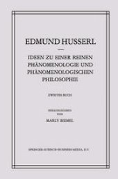 book Ideen zu einer Reinen Phänomenologie und Phänomenologischen Philosophie: Phänomenologische Untersuchungen zur Konstitution