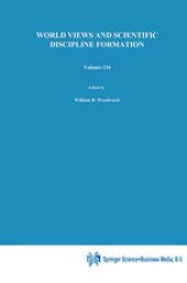 book World Views and Scientific Discipline Formation: Science Studies in the German Democratic Republic Papers from a German-American Summer Institute, 1988