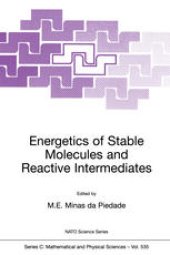 book Energetics of Stable Molecules and Reactive Intermediates