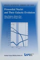 book Primordial Nuclei and Their Galactic Evolution: Proceedings of an ISSI Workshop 6–10 May 1997, Bern, Switzerland