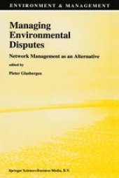 book Managing Environmental Disputes: Network Management as an Alternative