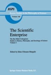 book The Scientific Enterprise: The Bar-Hillel Colloquium: Studies in History, Philosophy, and Sociology of Science, Volume 4