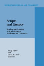 book Scripts and Literacy: Reading and Learning to Read Alphabets, Syllabaries and Characters