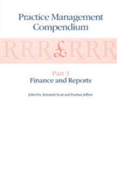 book Practice Management Compendium: Part 3: Finance and Reports