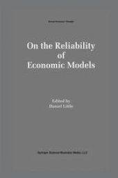 book On the Reliability of Economic Models: Essays in the Philosophy of Economics