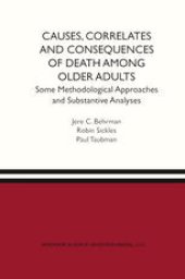 book Causes, Correlates and Consequences of Death Among Older Adults: Some Methodological Approaches and Substantive Analyses