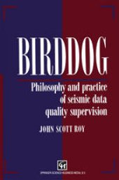 book Birddog: Philosophy and practice of seismic data quality supervision