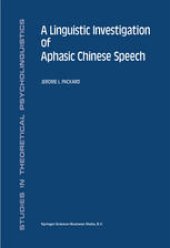 book A Linguistic Investigation of Aphasic Chinese Speech