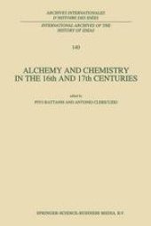 book Alchemy and Chemistry in the 16th and 17th Centuries