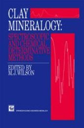 book Clay Mineralogy: Spectroscopic and Chemical Determinative Methods