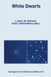 book White Dwarfs: Proceedings of the 10th European Workshop on White Dwarfs, held in Blanes, Spain, 17–21 June 1996