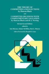 book The Theory of Committees and Elections by Duncan Black and Committee Decisions with Complementary Valuation by Duncan Black and R.A. Newing