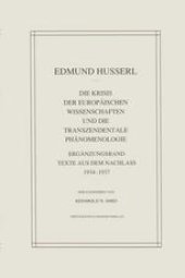 book Die Krisis der Europäischen Wissenschaften und die Transzendentale Phänomenologie: Ergänzungsband Texte aus dem Nachlass 1934—1937