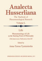 book Life Phenomenology of Life as the Starting Point of Philosophy: 25th Anniversary Publication Book III