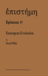 book Emergent Evolution: Qualitative Novelty and the Levels of Reality