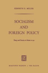 book Socialism and Foreign Policy: Theory and Practice in Britain to 1931