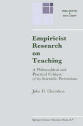 book Empiricist Research on Teaching: A Philosophical and Practical Critique of its Scientific Pretensions