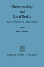 book Phenomenology and Social Reality: Essays in Memory of Alfred Schutz