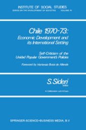 book Chile 1970–73: Economic Development and its International Setting: Self-criticism of the Unidad Popular Government’s Policies