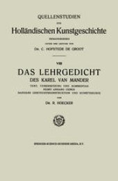 book Das Lehrgedicht des Karel van Mander: Text, Uebersetzung und Kommentar Nebst Anhang ueber Manders Geschichtskonstruktion und Kunsttheorie