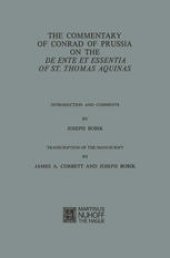 book The Commentary of Conrad of Prussia on the De Ente et Essentia of St. Thomas Aquinas: Introduction and Comments