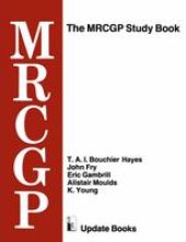 book The MRCGP Study Book: Tests and self-assessment exercises devised by MRCGP examiners for those preparing for the exam