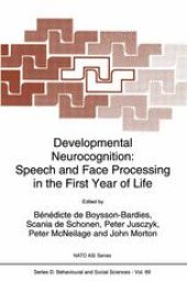 book Developmental Neurocognition: Speech and Face Processing in the First Year of Life