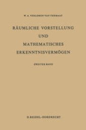 book Räumliche Vorstellung und Mathematisches Erkenntnisvermögen: Zweiter Band