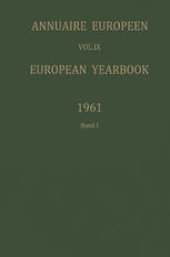 book Annuaire Européen / European Yearbook: Vol. IX: Publié Sous les Auspices du Conseil de L’europe / Published under the Auspices of the Council of Europe