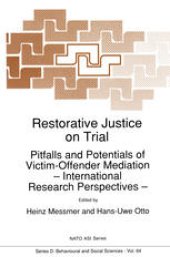 book Restorative Justice on Trial: Pitfalls and Potentials of Victim-Offender Mediation — International Research Perspectives —